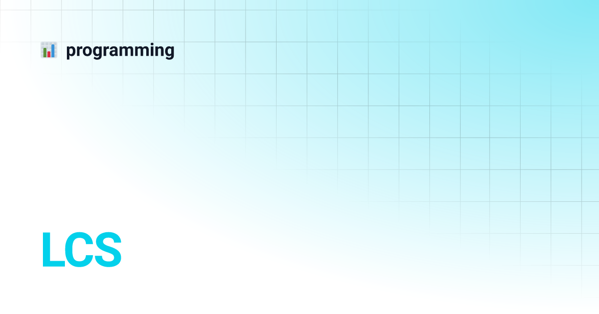 LCS | programming